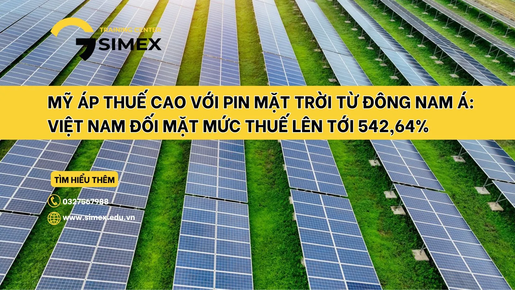 Mỹ áp thuế cao với pin mặt trời từ Đông Nam Á: Việt Nam đối mặt mức thuế lên tới 542,64%